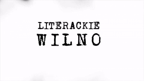 Literackie Wilno (2021) - Film