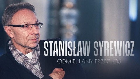 Stanisław Syrewicz odmieniany przez los (2020) - Film