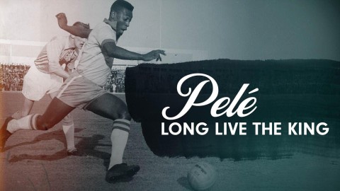 Pelé: Long Live the King (2023) - Film