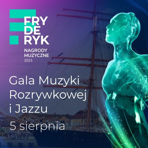 Fryderyk Festiwal 2021. Koncert galowy najważniejszych polskich nagród muzycznych - Program