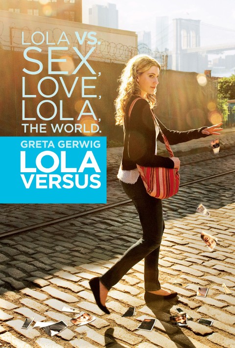 Lola Versus (2012) - Film