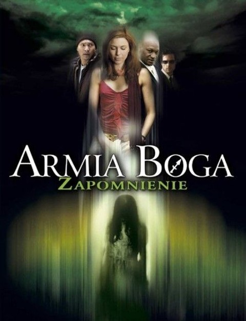 Armia Boga: Zapomnienie (2005) - Film