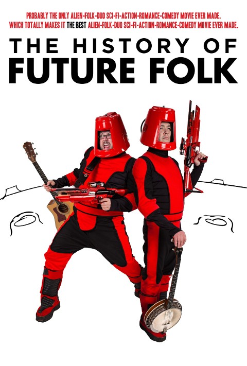 Historia Future Folk (2012) - Film