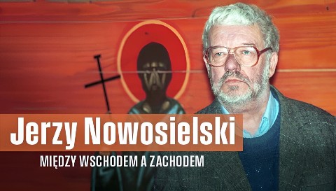 Jerzy Nowosielski - między Wschodem a Zachodem (2023) - Film