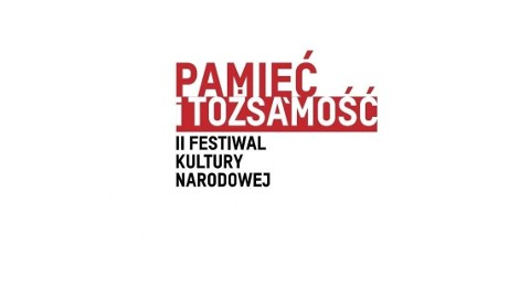 Festiwal Kultury Narodowej "Pamięć i Tożsamość" - Program